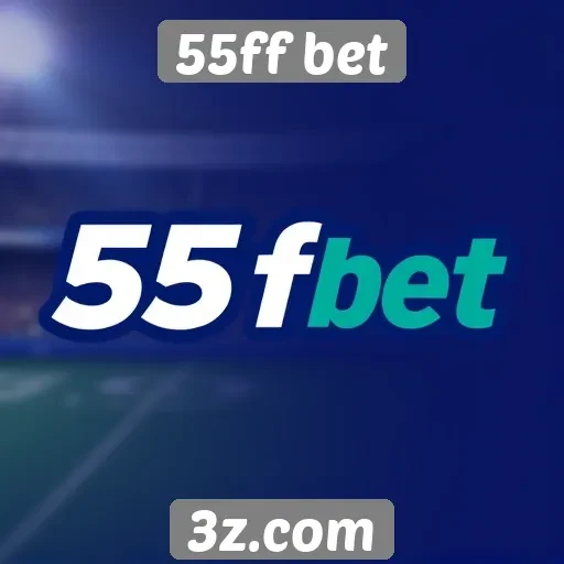 Novidades e atualizações no site 55ff bet